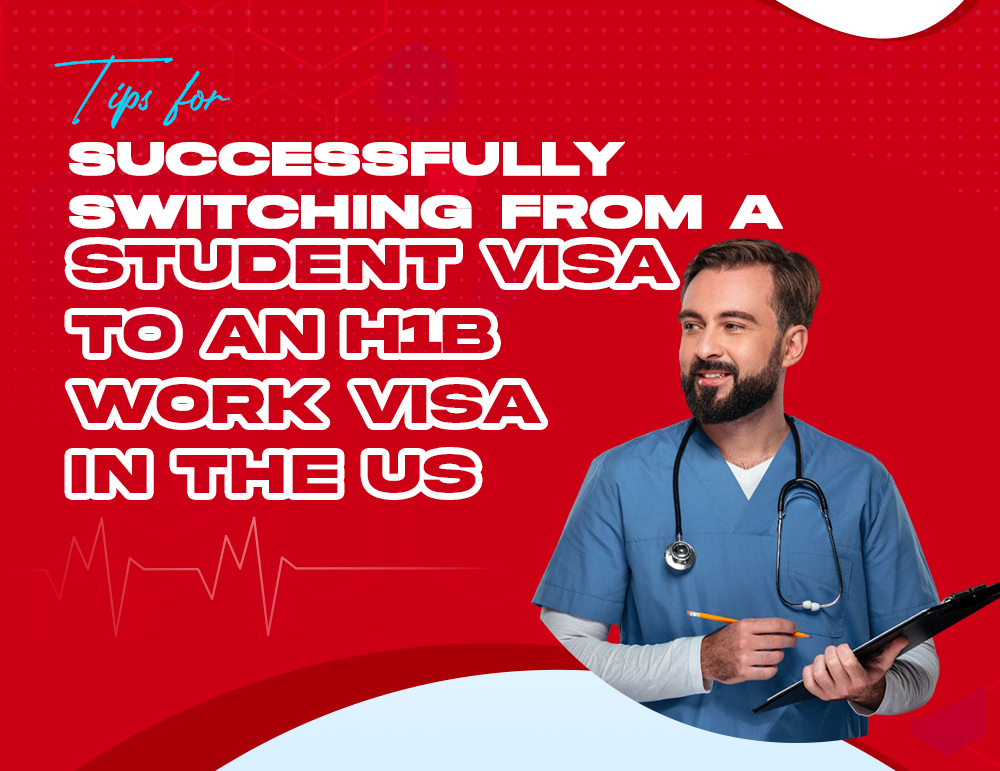 Student Visa to an H1B Work Visa in the US
