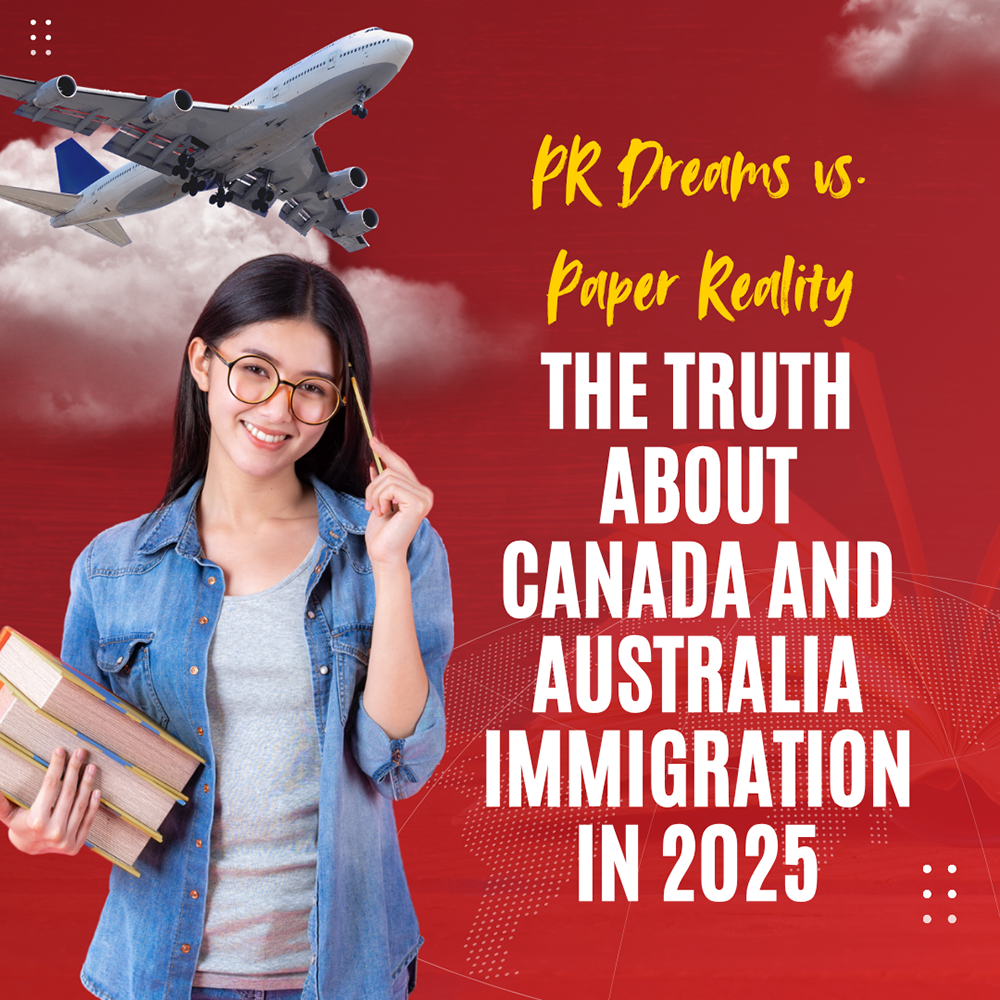 PR Dreams vs. Paper Reality: The Truth About Canada and Australia Immigration in 2025